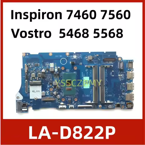 LA-D822P CN-06NY5G 06NY5G 6NY5G For DELL Vostro 5468 7460 7560 motherboard BKD40 With SR2ZU I5-7200 