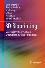 3D Bioprinting Dong-Woo Cho