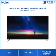 HAIER 70" 4K UHD Android LED TV H70K66UG PLUS | 4K UHD Resolution | Bluetooth 5.1 | Android TV | Built in Chromecast | Smart TV with 2 Years Warranty