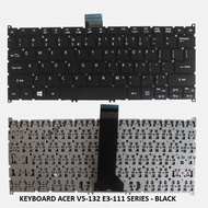 KEYBOARD ACER ASPIRE V5-122 V5-132 E11-111 E3-111 E3-112 ES11-131 ES1-111 ES1-311 ES1-331 ES1-131 R3