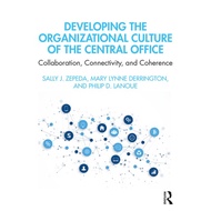 Developing The Organizational Culture Of The Central Office Collaboration Connectivity And Coherence