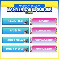 BANNER LABEL SUBJEK SUDUT MATAPELAJARAN  / CUSTOM |  Keceriaan Sekolah Rendah Menengah (2 X 0.5 KAKI