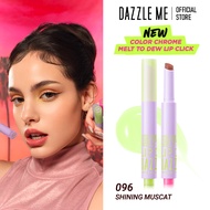 DAZZLE ME Son dưỡng có màu căng mọng ẩm mượt cho môi Dazzle me Color Chrome Melt to Dew Lip Click 2g