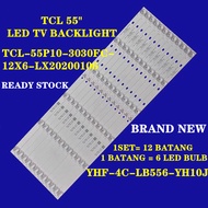 NEW 12PCS/Kit LED Backlight Strip For 55C716 55C715 55C78 TCL-55P10-3030FC-12X6-LX20200106 YHF-4C-LB