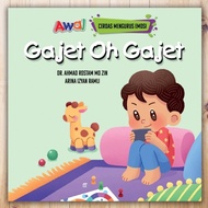 (AWAL) Buku Cerita Kanak-kanak - Siri Cerdas Mengurus Emosi - Tajuk: Gajet Oh Gajet