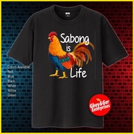 ◫ ۩ ✿ Sabong is Life Shirt High Quality Prints White T-Shirts