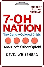 7-OH Nation: The Candy-Colored Crisis: America's Other Opioid