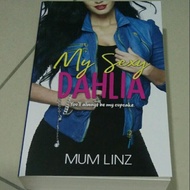 NOVEL MY SEXY DAHLIA KARYA MUM LINZ