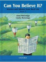 Can You Believe It? 3: Stories and Idioms from Real Life: 3 Book (Can You Believe It?) (新品)
