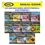 2025 ILMU BAKTI MODUL AKTIVITI STRATEGI A+ KSSM TINGKATAN 3 BAHASA MELAYU ENGLISH MATEMATIK SAINS SE