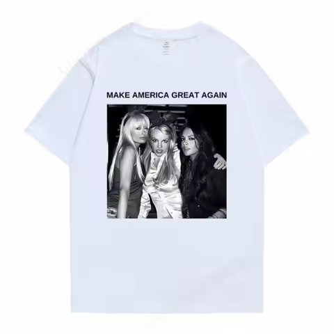Make America Great Again Paris Hilton Britney Spears Lindsay Lohan Graphic Tshirt Men Women's Casual
