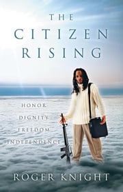 The Citizen Rising Roger Knight