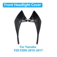 Motorcycle Front Headlight Upper Side Cover Cowl Nose Fairing Kit Accessories For Yamaha FZ8 FZ8N FZ