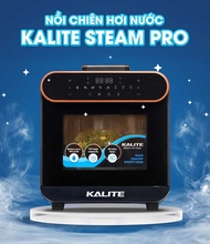 Nồi chiên hơi nước Kalite Steam Pro dung tích 15L 6-8 người ăn chiên hấp đa năng thế hệ mới