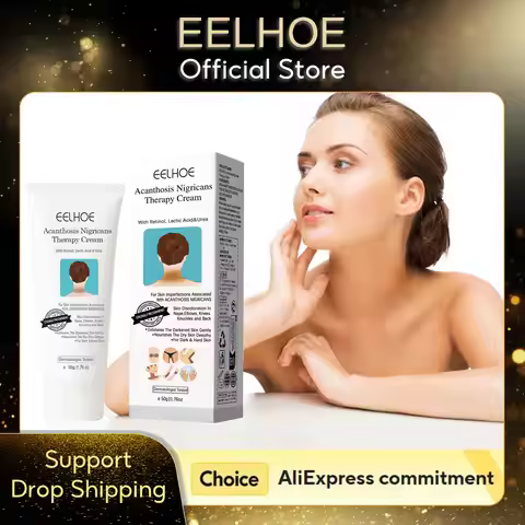 EELHOE Acanthosis Nigricans Therapy Cream Neck Arm Knee Joint Underarm Brightening Body Care Product
