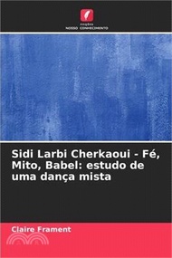 Sidi Larbi Cherkaoui - Fé, Mito, Babel: estudo de uma dança mista