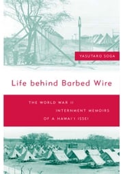 Life Behind Barbed Wire Yasutaro Soga
