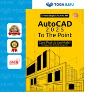AutoCAD 2025 To The Point Book Practical and Advanced Ways To Draw Building Projects
