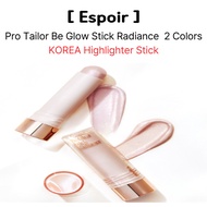 [Espoir] Pro Tailor Be Glow Stick Radiance | Highlighter Stick 2 Colors