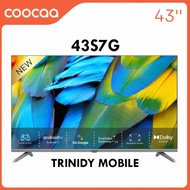 Coocaa 43S7G Smart Android TV 43" Bezelles - Android 11 - Dolby Audio