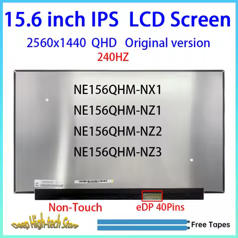 15.6 Inch 240HZ Laptop LCD Screen NE156QHM-NX1 NE156QHM-NZ1 NE156QHM-NZ2 NE156QHM-NZ3 Matrix Panel R