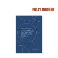 The 5-Minute Gratitude Journal, Deluxe Edition (Flexibound) by Sophia Godkin PhD