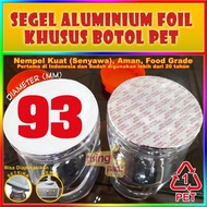 SEAL SEGEL ALUMINIUM FOIL PET 93 MM (100 PCS- SETRIKA)