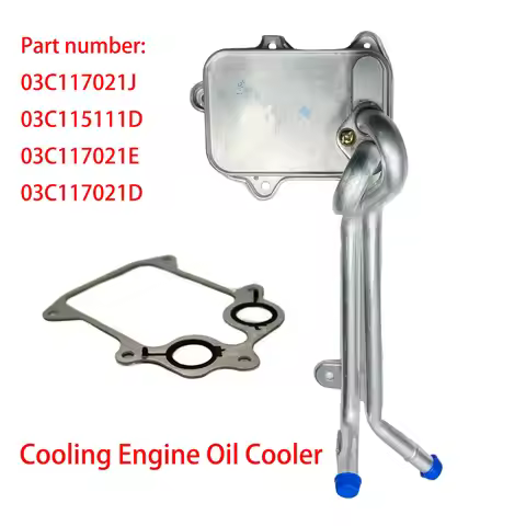 Cooling Engine Oil Cooler 03C117021J 03C115111D 03C117021E 03C117021D For Audi For VW A1 A3 1.4T 1.6
