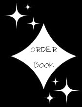 A4 Customer Order Book For Small Business: Customer Order Forms, Purchase Record Journal
