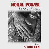 Moral Power: The Magic of Witchcraft