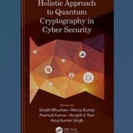 Holistic Approach to Quantum Cryptography in Cyber Security Book