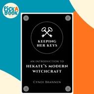 [100% Original Books] - Keeping Her Keys - An Introduction to Hekate's Mode by Cyndi Brannen (UK edi