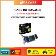 Asus GT710-SL-2GD5-BRK-EVO Graphics Card (Geforce GT710/ 2GB/ GDDR5/ 64 bit)