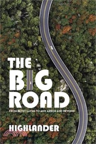 The Big Road: From Betsy Layne to Ann Arbor and Beyond
