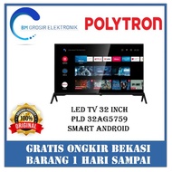 POLYTRON SMART ANDROID TV DIGITAL PLD- 32 AG5959 TV LED 32 INCH