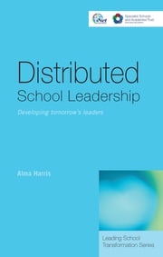 Distributed School Leadership Alma Harris