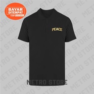 Peace Polo Shirt Logo Text Premium Gold Print | Polo Shirt Short Sleeve Collar Young Men Cool Latest Unisex Distro.....