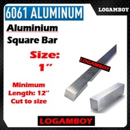 ALUMINIUUM SQUARE BAR ROD SEGI EMPAT BATANG ALUMINUM 6061 SHAFT 1'' 25MM 50MM