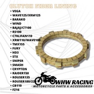 WHW RACING CLUTCH FIBER LINING VEGA WAVE125 BARAKO WIND BAJAJ RS100 C70 XRM110 TMX FURY HD3 STX