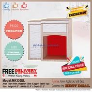 MODERN ALTAR TABLE with ANCESTOR TABLE (COPPER TABLE TOP) 风水神台 – GOOD QUALITY & FREE DELIVERY (** EX