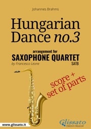 Hungarian Dance no.3 - Saxophone Quartet Score &amp; Parts Johannes Brahms