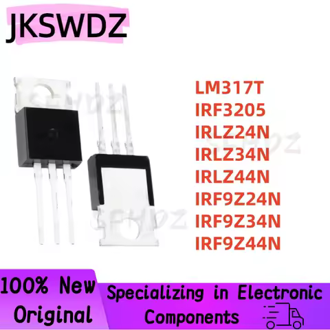 10PCS LM317T IRF3205 IRLZ24N IRLZ34N IRLZ44N IRF9Z24N IRF9Z34N IRF9Z44N LM317 IRLZ24 IRLZ34 IRLZ44 I