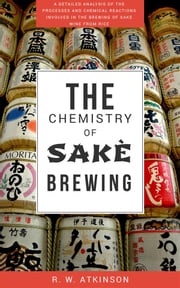 The Chemistry of Sakè Brewing R.W. ATKINSON