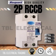 🔥READY STOCK🔥MAXGUARD 2 POLE ELCB / RCCB 16A / 20A / 25A / 40A / 63A （10mA / 30mA & 100mA) ELEKTRIK