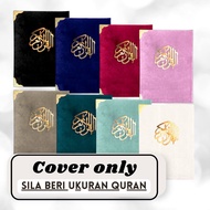 COVER SAHAJA (SILA BERI UKURAN) SARUNG AL-QURAN BALDU VELVET HANTARAN HADIAH / SARUNG AL-QURAN BALDU