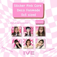Ive sticker 5x5 sized photo sticker pink core deco fanmade | Cute selfie sticker sellkor style if kp