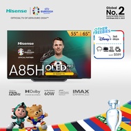 Hisense A85H OLED Smart TV 55 65 inch | 120Hz | Dolby Vision &amp; Atmos | HDR 10+ | Full Array Local Dimming | IMAX [New]