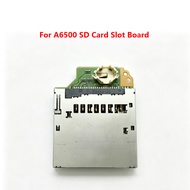 Original replacement For Sony A6500 SD Card Slot Board ILCE6500 ILCE-6500 Alpha ILCE 6500 Lens Repai