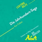 Die Jahrhundert-Saga von Ken Follett (Lektürehilfe) Elena Pinaud