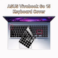 New ASUS Vivobook Go 15 Keyboard Cover E1504F A1504Z Silicone Laptop Keyboard Protector M1503Q A1502 K3502 Protective Skin K3502Z Waterproof Flim 2023